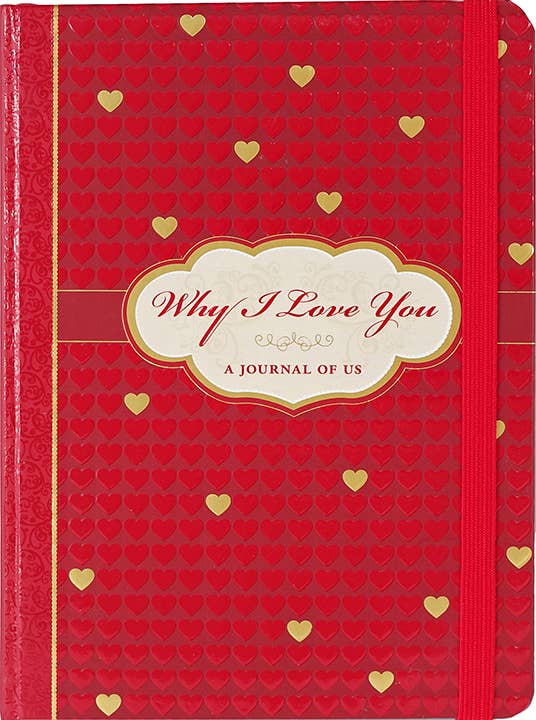 Why I Love You A Journal of Us