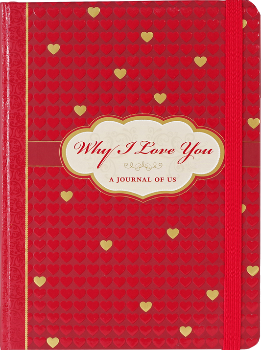 Why I Love You A Journal of Us