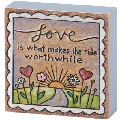 Love Worthwhile Block Sign